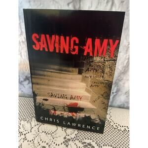 2013 Saving Amy by Chris Lawrence Paperback